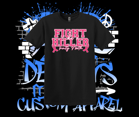 Trinity North Fight Like a Hiller T-Shirt